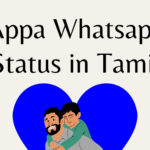 Best 77+ Appa whatsapp status in tamil Appa whatsapp status in tamil