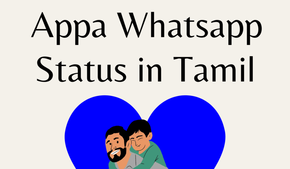 Appa whatsapp status in tamil